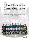 Short Corners, Long Memories